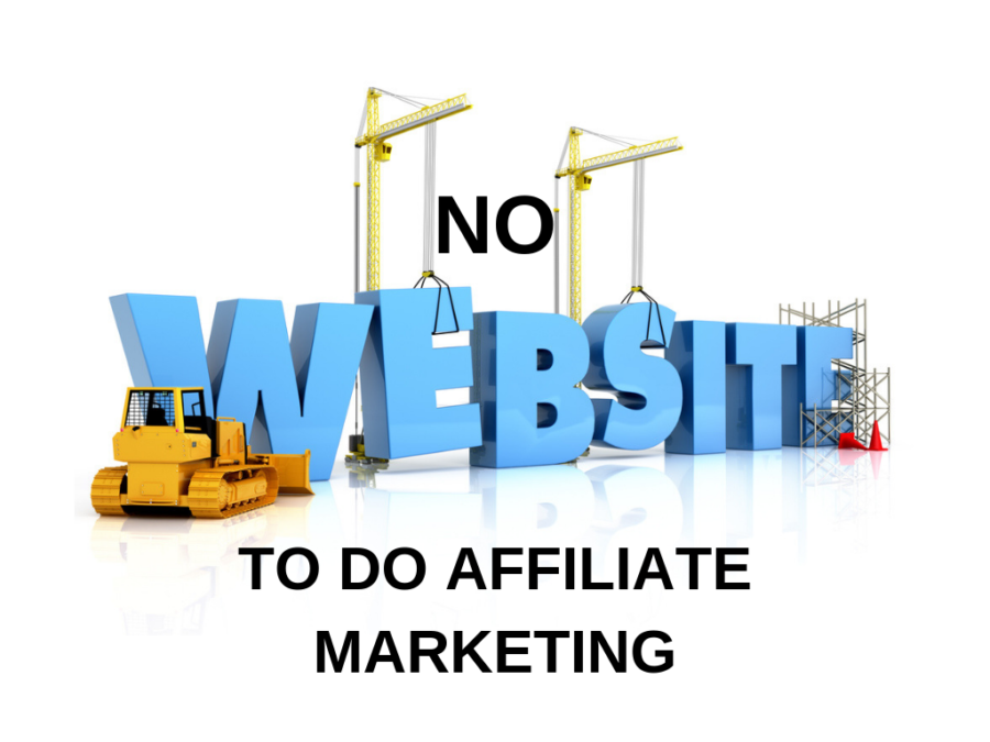 No Website To Do Affiliate Marketing